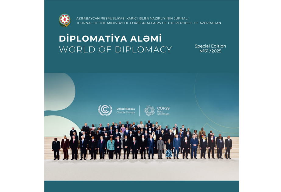 “Diplomatiya Aləmi” jurnalının növbəti xüsusi buraxılışı nəşr edilib