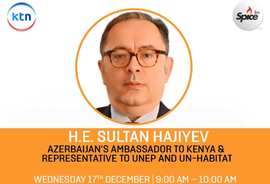 Keniyanın tanınmış radiosunda Azərbaycanın qlobal təşəbbüslərindən danışılıb