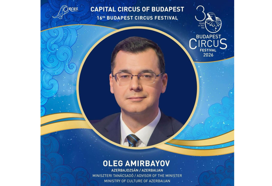 Azerbaijan makes debut on jury at Budapest International Circus Festival