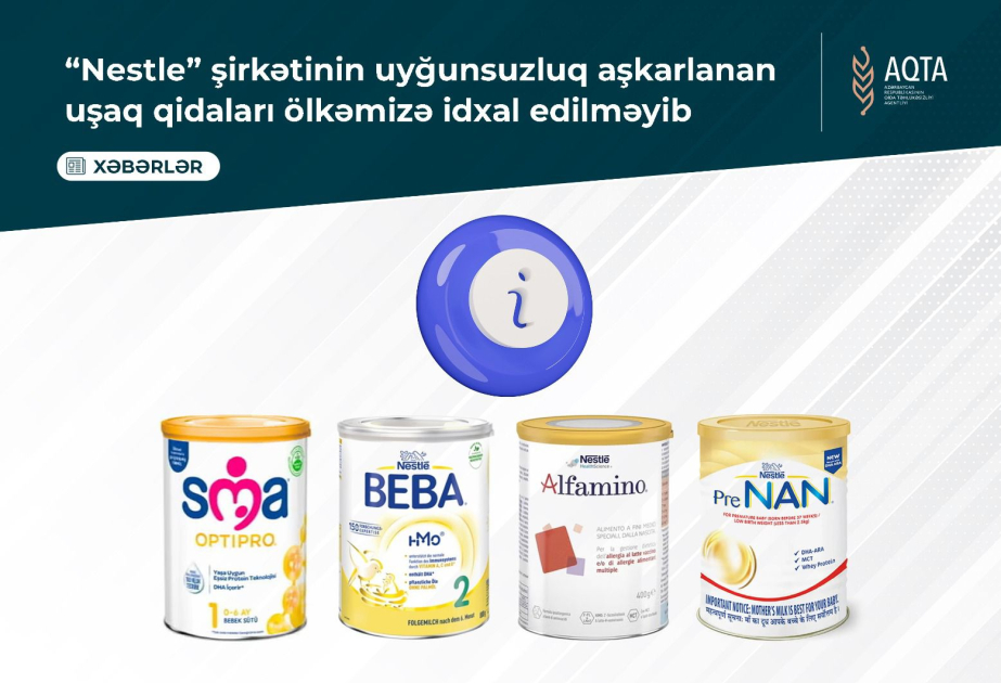 Агентство: Отозванное детское питание производства компании Nestle не было импортировано в Азербайджан