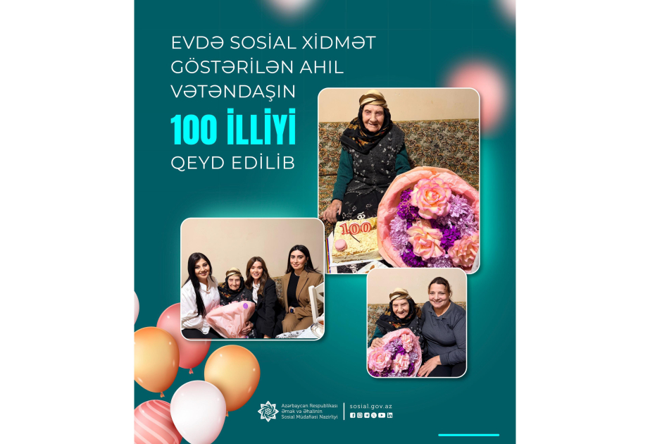 Evdə sosial xidmət göstərilən ahıl vətəndaşın 100 illiyi qeyd edilib