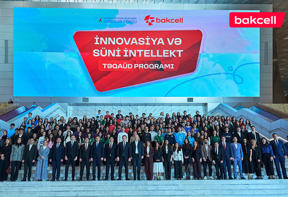 ®  “Bakcell” və Gənclər Fondu “İnnovasiya və Süni İntellekt” üzrə təqaüd proqramını elan edir