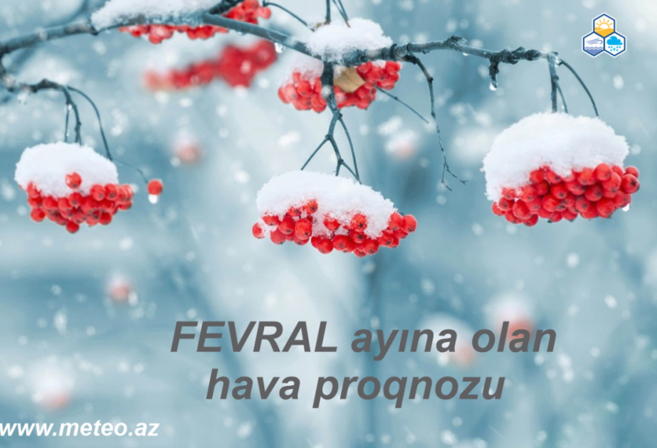 Fevral ayına olan hava proqnozu açıqlanıb