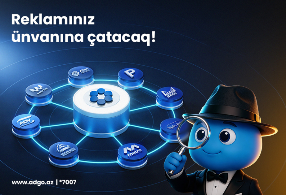 ®  “AdGo”: Reklamın yeni, sürətli və rəqəmsal ünvanı