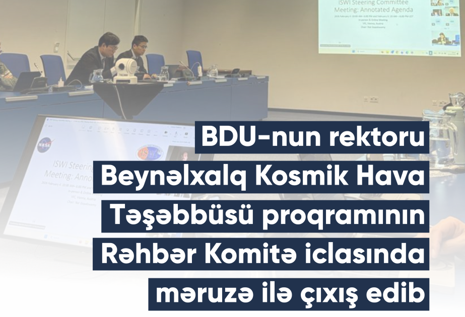 Azərbaycanda kosmik hava istiqamətində həyata keçirilmiş elmi-tədqiqat fəaliyyəti təqdim edilib