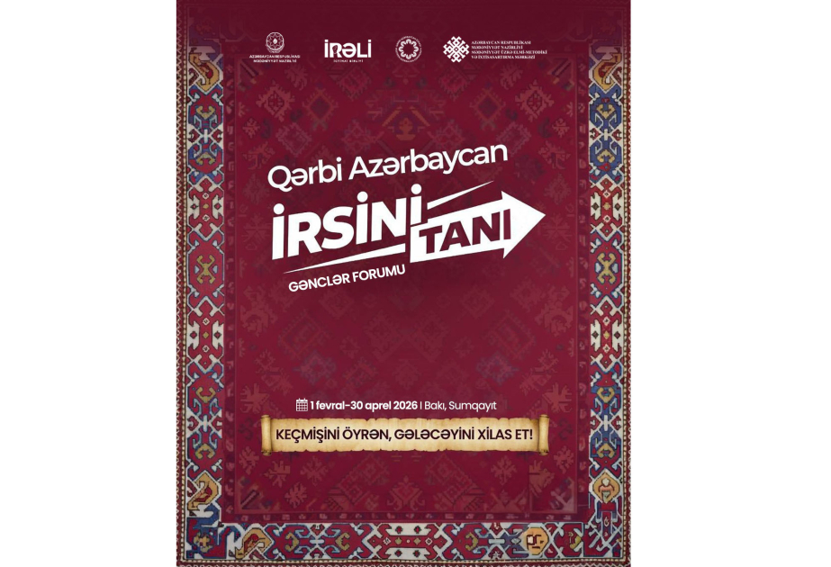 “Qərbi Azərbaycan İrsini Tanı” layihəsinə başlanılır