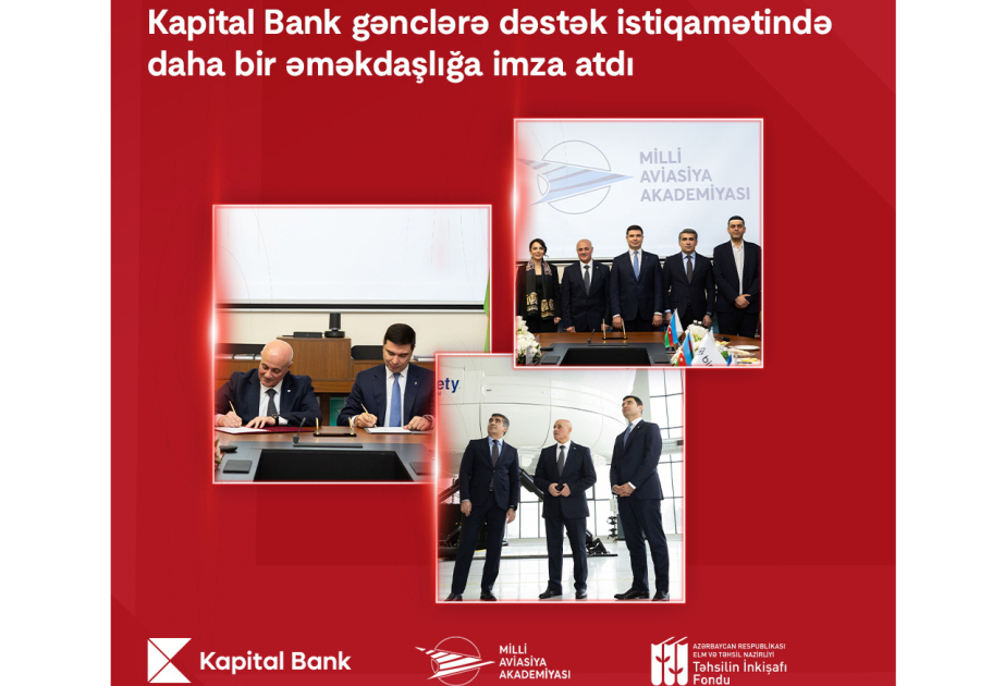 ®  Kapital Bank and the National Aviation Academy sing Memorandum of cooperation