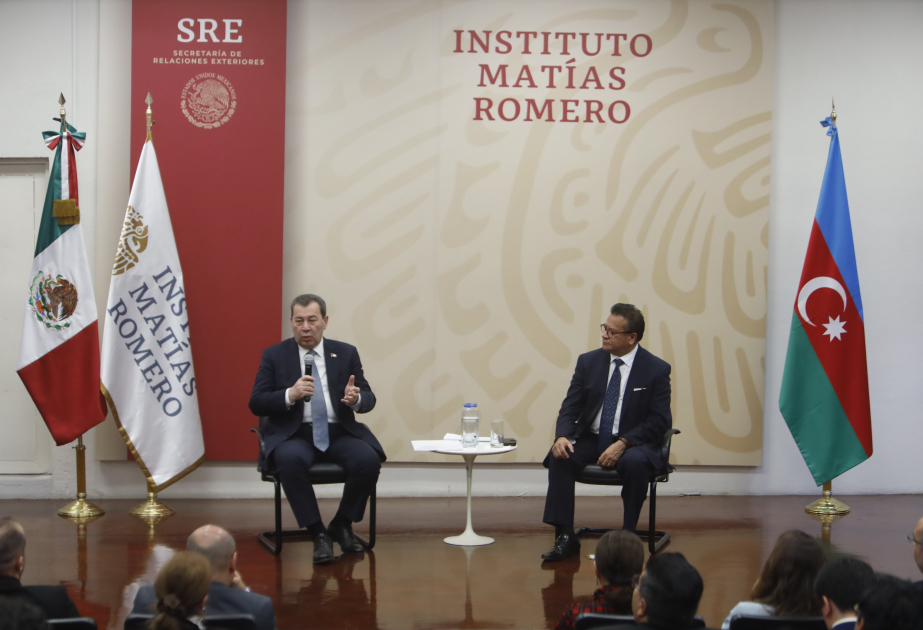 La delegación del Parlamento de Azerbaiyán destaca en México el camino del país hacia la paz y el desarrollo regional