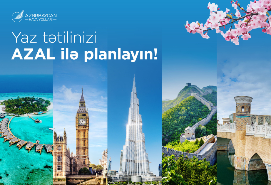 AZAL bayram tətili üçün sərnişinlərə müxtəlif istiqamətlər üzrə seçimlər təqdim edir