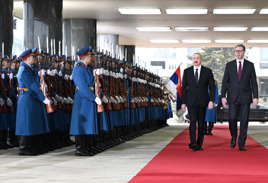 Official welcome ceremony was held for President Ilham Aliyev in Belgrade VIDEO