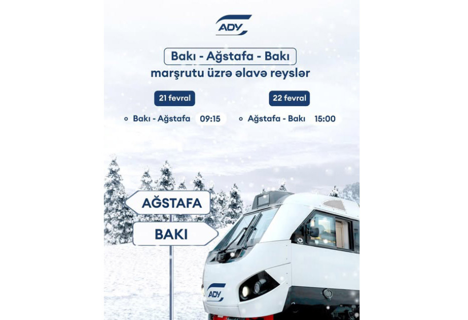 Bakı-Ağstafa-Bakı istiqamətində əlavə qatar reysləri təyin edilir