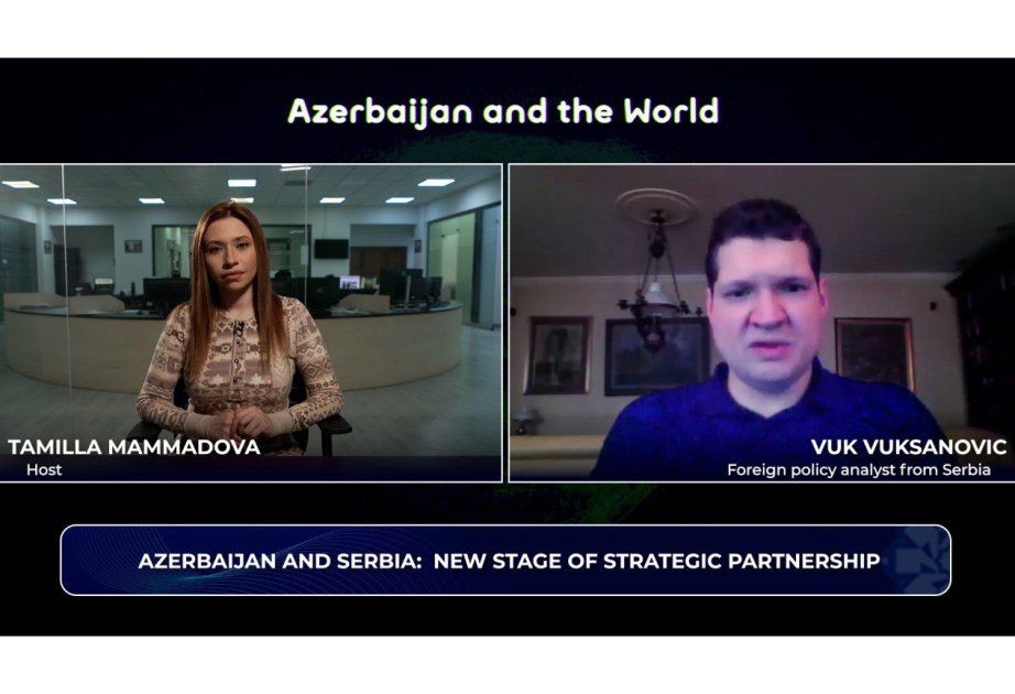 Azerbaijan and the World: New stage of strategic partnership between Baku and Belgrade VIDEO