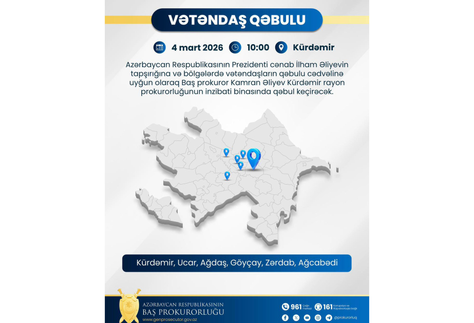 Baş prokuror Kürdəmirdə vətəndaşların müraciətlərini dinləyəcək