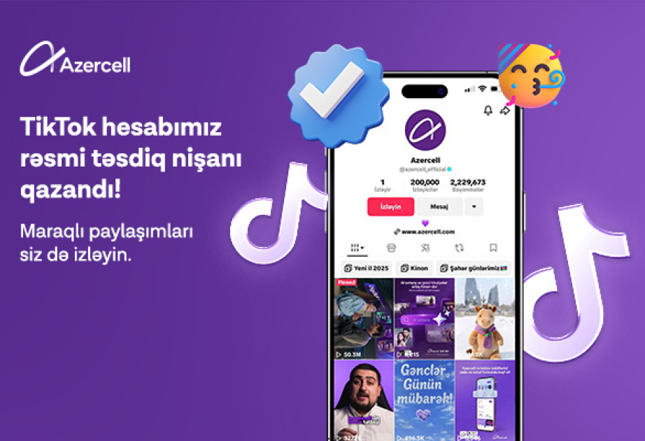 ®  Страница Azercell в TikTok получила официальный значок верификации