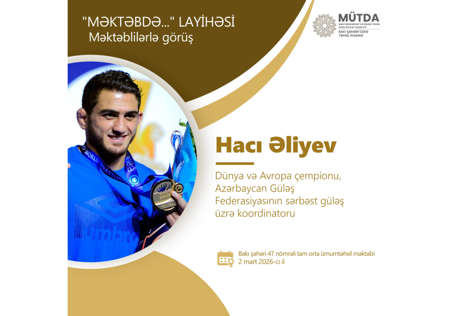 Dünya və Avropa çempionu məktəblilərlə görüşəcək