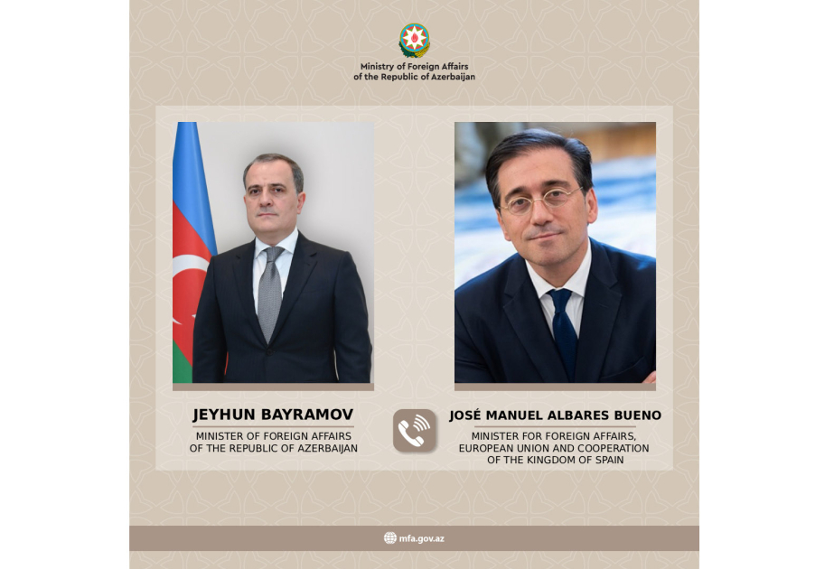 Azerbaijan and Spain's Foreign Ministers emphasize importance of political dialogue to prevent escalation in the region