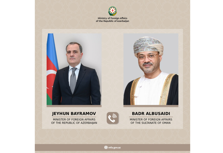 Azərbaycan və Omanın XİN rəhbərləri arasında regionda artan gərginliklə bağlı fikir mübadiləsi aparılıb
