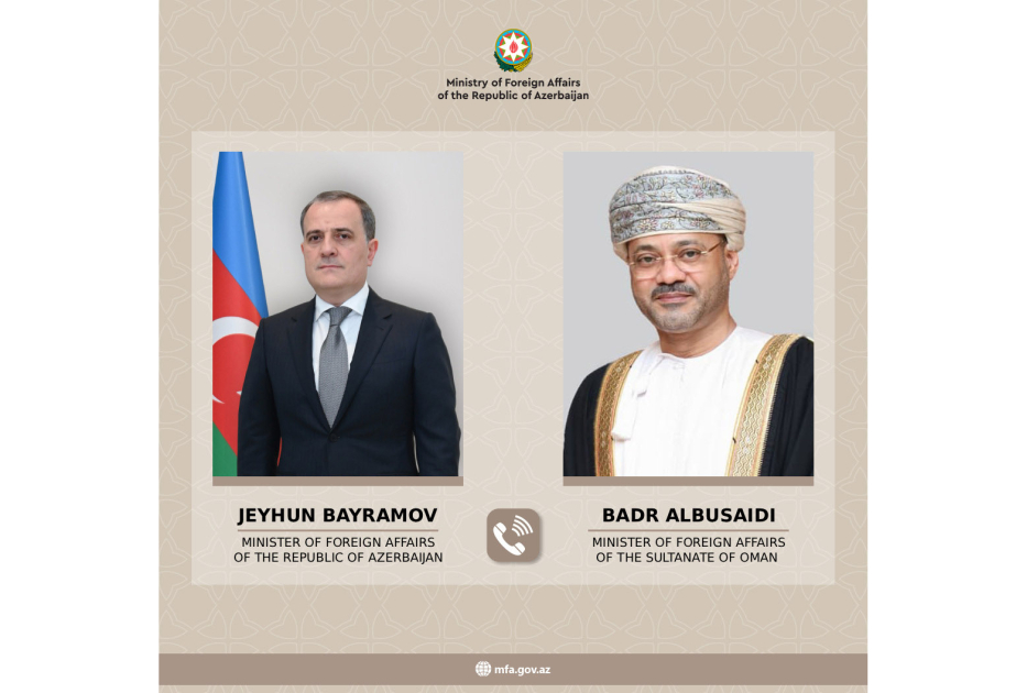 Azerbaijan’s and Omani foreign ministers exchange views on growing regional tensions