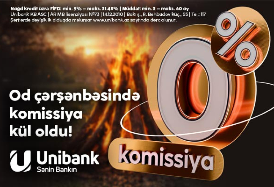 ® “Unibank”dan 0 faiz komissiyalı kredit kampaniyası