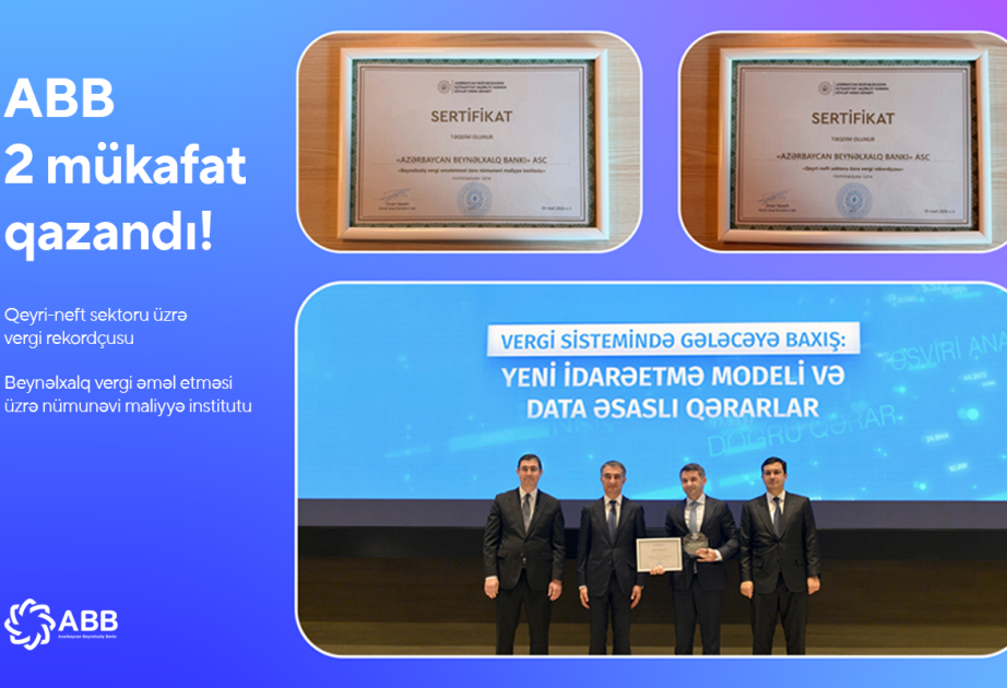 ®  ABB Dövlət Vergi Xidmətinin 2 mükafatını qazanıb