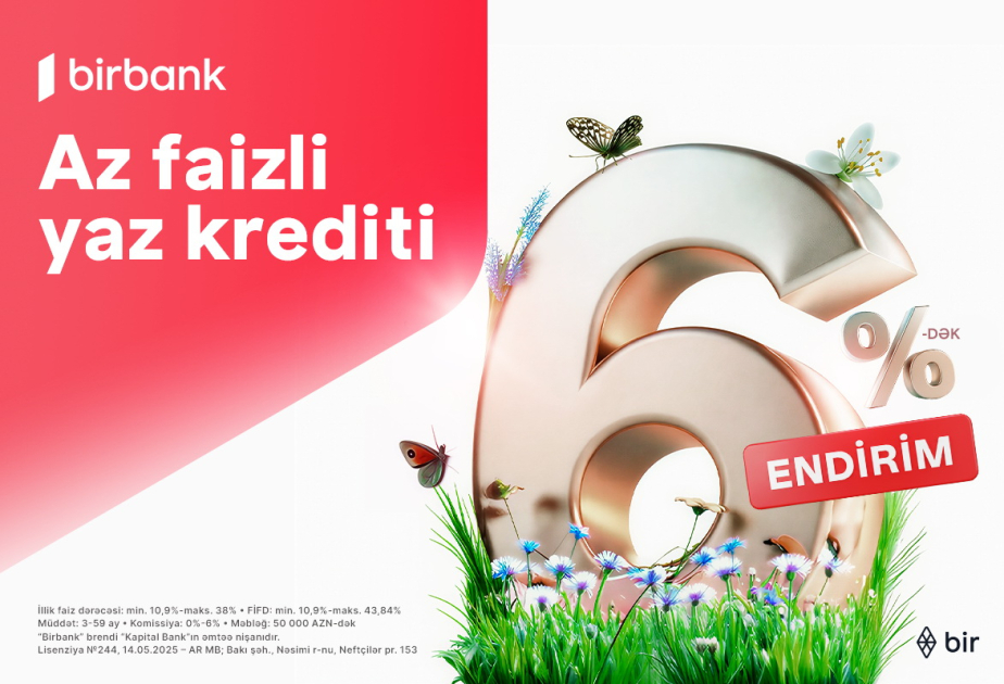 ®  Special Novruz campaign from Kapital Bank: up to 6% discount on cash loans