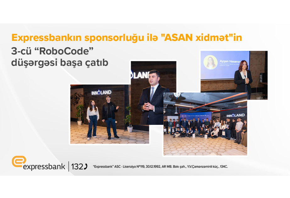 ®  “Expressbank”ın sponsorluğu ilə “ASAN xidmət”in 3-cü “RoboCode” düşərgəsi başa çatıb