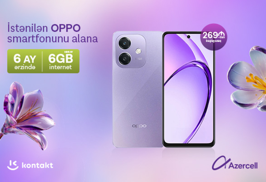 ® Azercell запускает специальную кампанию на смартфоны OPPO к празднику Новруз!