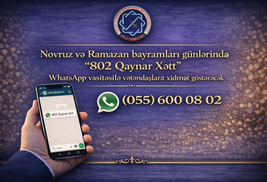 Bayram günlərində "802 Qaynar Xətt" vatsap üzərindən vətəndaşlara xidmət göstərəcək