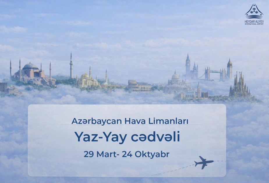 Heydar Aliyev International Airport transitions to summer flight schedule