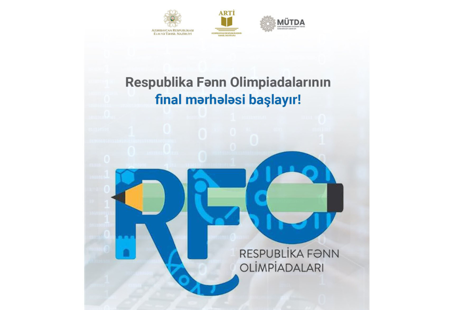 Respublika fənn olimpiadalarının final mərhələsi başlanır