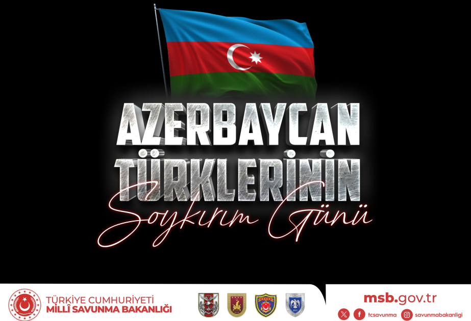 Ministerio de Defensa de Türkiye: “No olvidamos, no olvidaremos y no permitiremos que se olvide el genocidio de los azerbaiyanos”