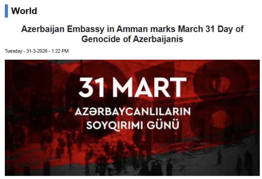 Jordan media publishes article on March 31 - Day of Genocide of Azerbaijanis