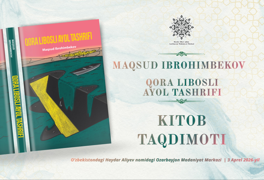 Özbəkistanda Maqsud İbrahimbəyovun kitabının təqdimatı olacaq
