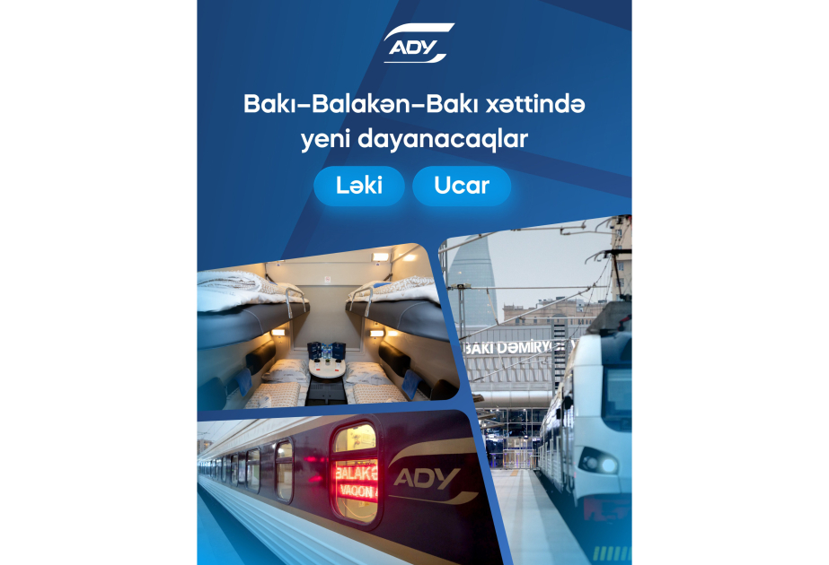 Bakı–Balakən–Bakı marşrutu üzrə gecə qatarlarına yeni dayanacaqlar verilir