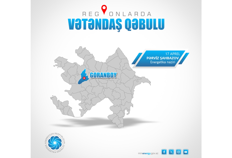 Energetika naziri Goranboyda vətəndaşlarla görüşəcək