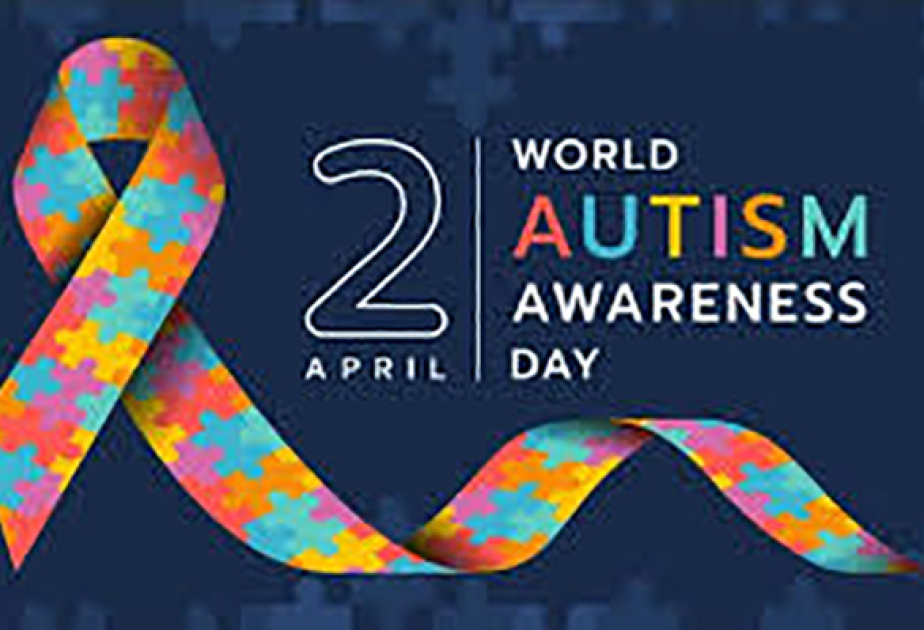Ümumdünya Autizm haqqında Məlumatlandırma Günü bu il “Autizm və insanlıq – hər həyatın dəyəri var” mövzusunda keçirilir