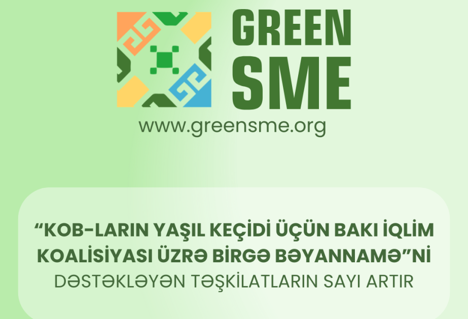 “KOB-ların yaşıl keçidi üçün Bakı İqlim Koalisiyası üzrə Birgə Bəyannamə”ni dəstəkləyən təşkilatların sayı artır