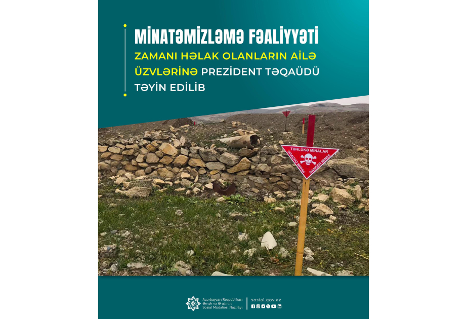 Minatəmizləmə fəaliyyəti zamanı həlak olanların ailə üzvlərinə Prezident təqaüdü təyin edilib