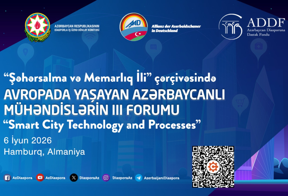 Hamburg to host 3rd Forum of Azerbaijani Engineers Living in Europe