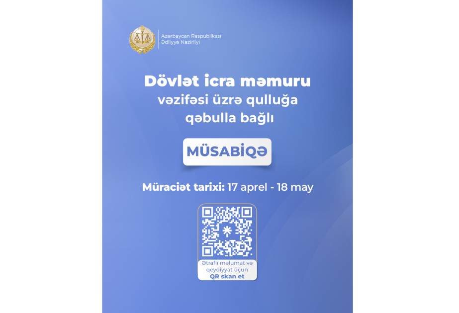 Dövlət icra məmuru vəzifəsi üzrə qulluğa qəbulla bağlı müsabiqə elan edilib