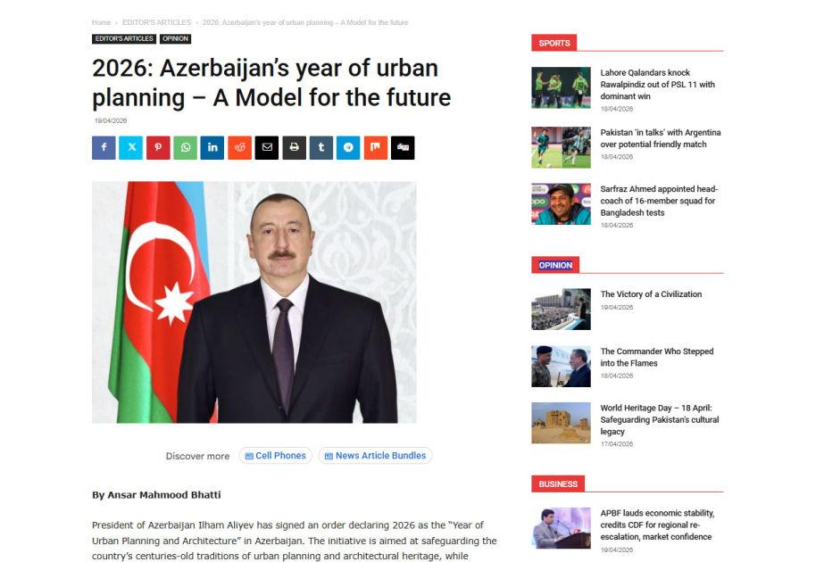 “Islamabad Post”: Azərbaycan şəhərsalma modelinin yalnız milli transformativ deyil, həm də beynəlxalq səviyyədə əhəmiyyətli olduğunu nümayiş etdirir