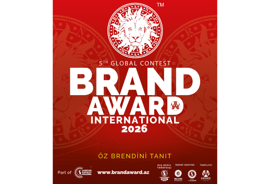 5-ci “Brand Award International 2026” qlobal müsabiqəsinin yeni mərhələsinə start verilib
