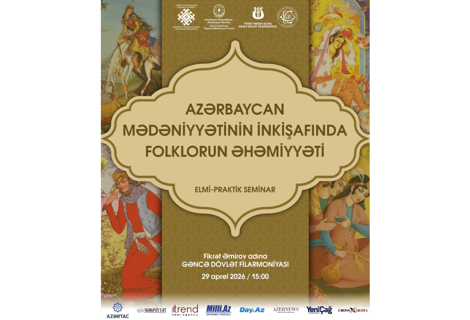Gəncədə folklorun mədəni inkişafdakı rolu ilə bağlı seminar təşkil olunacaq