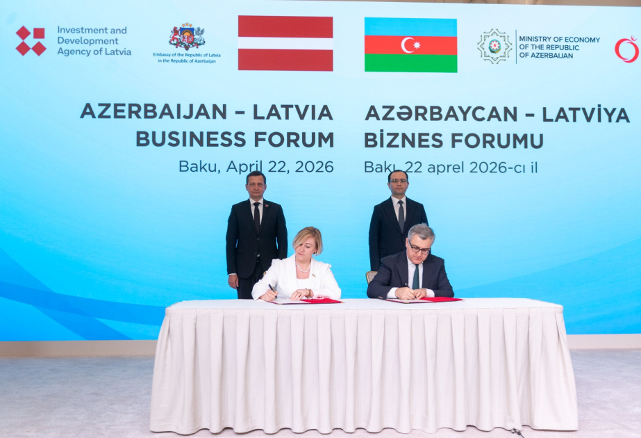 Azərbaycan-Latviya biznes-forumu çərçivəsində bir sıra sənədlər imzalanıb