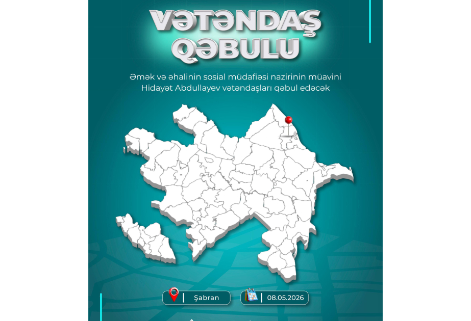 Şabran və Siyəzən sakinlərinin müraciətləri dinləniləcək