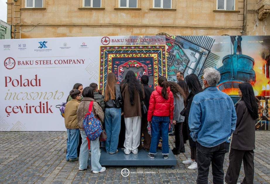 ®  Baku Steel Company presented the Art of Steel at the Carpet Festival