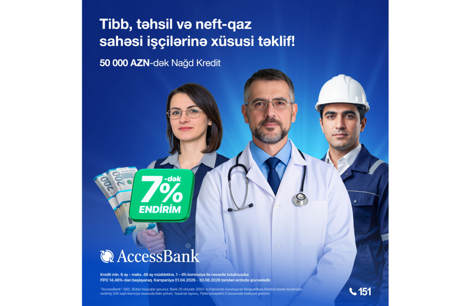 ®  “AccessBank” nağd kredit üzrə kampaniyanın müddətini uzadıb