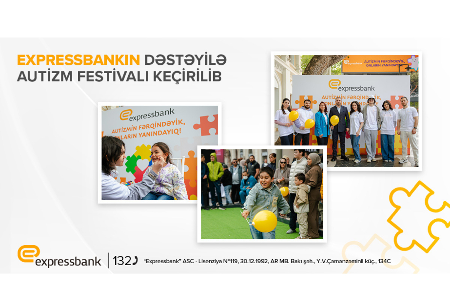 ®  “Expressbank”ın dəstəyilə VI Autizm Festivalı