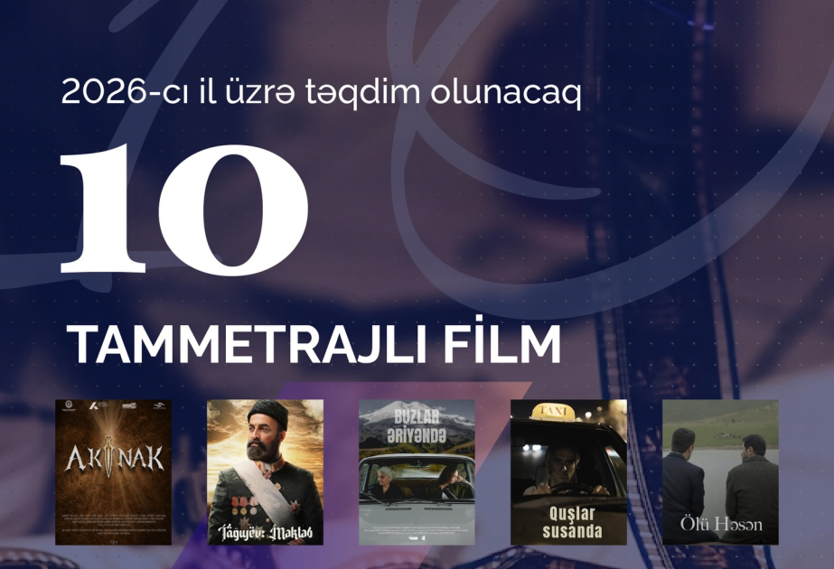 ARKA: Bu il ekranlara 10 tammetrajlı bədii film çıxacaq