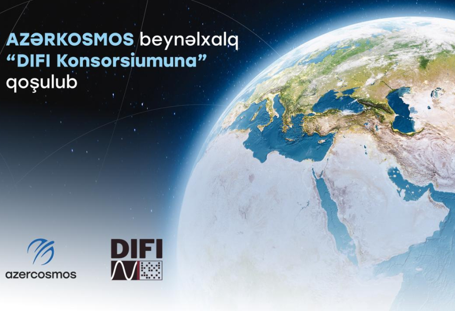 “Azərkosmos” DIFI Konsorsiumuna üzv olub